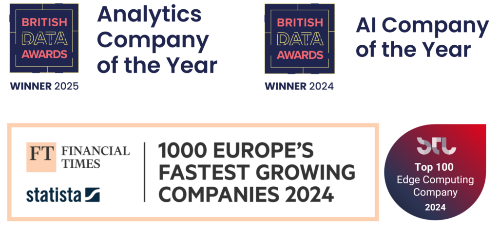 British Data Awards - Analytics Company of the Year, AI Company of the Year, FT1000s Fastest Growing Companies, STL Top 100 Edge Computing